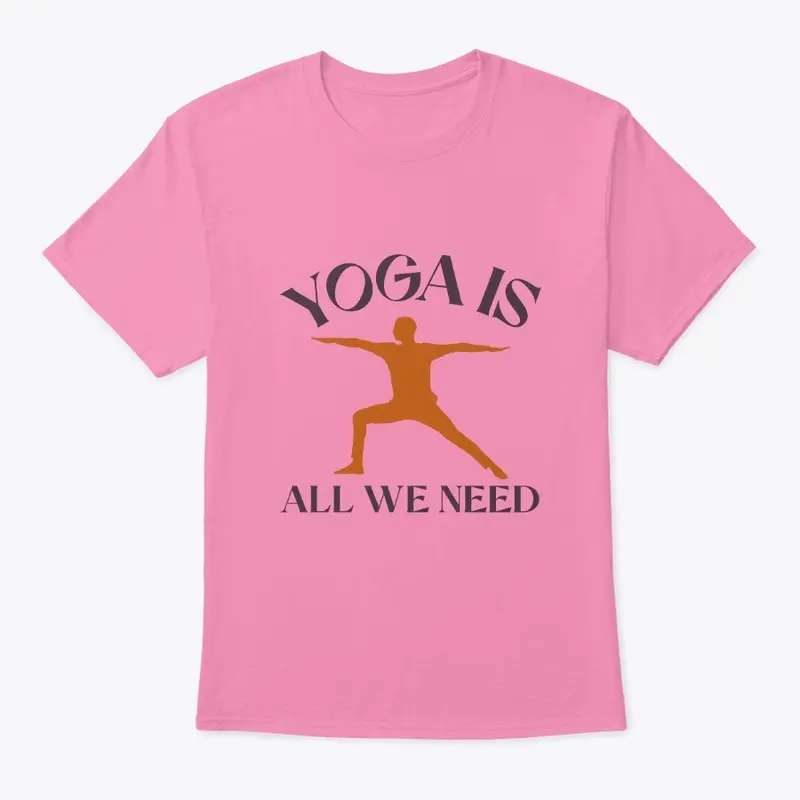 Yoga is All We Need